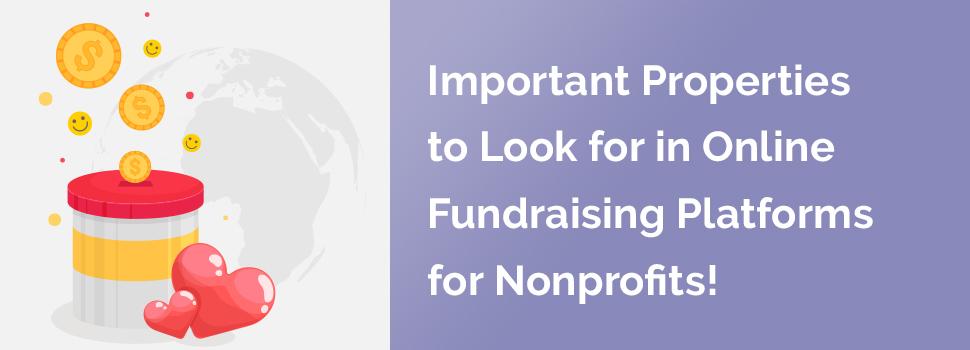 Characteristics to Look for in Online Fundraising Platforms for Nonprofits!