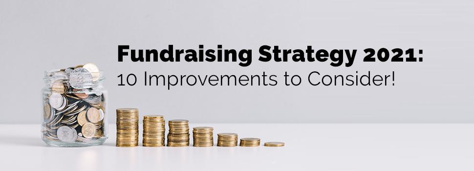 Fundraising Strategy 2021: 10 Trends to Consider!